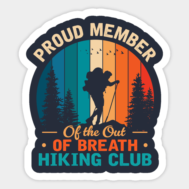 Proud Member of the out of Breath Hiking Sticker by TheDesignDepot